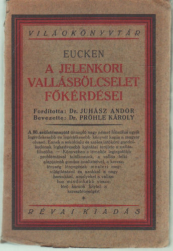 Eucken Rudolf - Eucken a jelenkori vallsblcselet fkrdsei