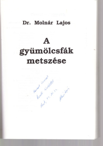 Dr. Molnr Lajos - A gymlcsfk metszse