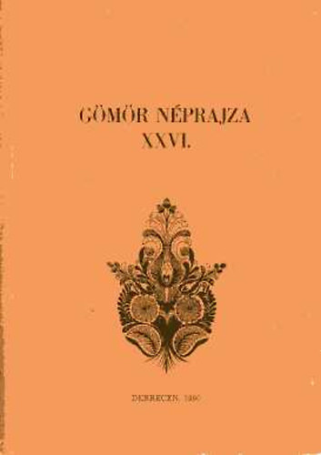 Ujvry Zoltn (szerk.) - Gmr nprajza XXVI.
