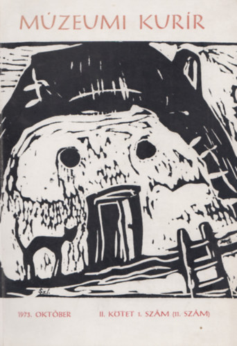 Dank� Imre (szerk.) - M�zeumi Kur�r 11. sz�m (II. k�tet, 1. sz�m), 1973. okt�ber