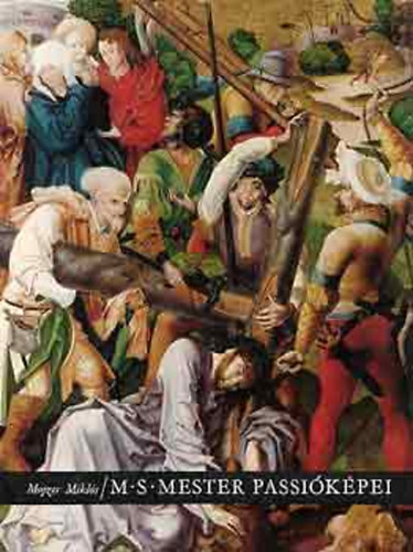 Mojzer Mikl�s - M.S. Mester passi�k�pei