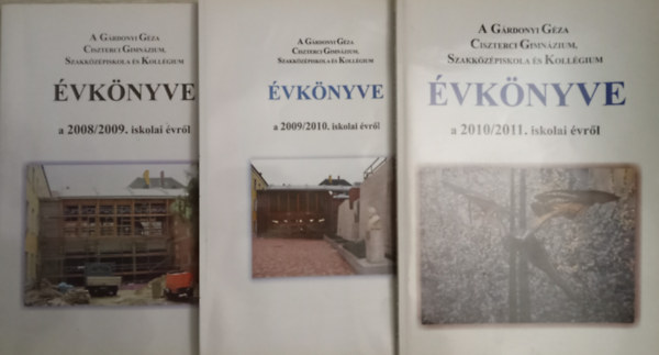 3 db Az Egri Grdonyi Gza Ciszterci Gimnzium, Szakkzpiskola s Kollgium vknyve a 2008/2009. 2009/2010, 2010/2011. iskolai vrl