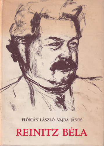 Flrin Lszl-Vajda Jnos - Reinitz Bla