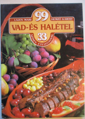 Lajos Mari-Hemz Kroly - 99 vad- s haltel 33 sznes telfotval