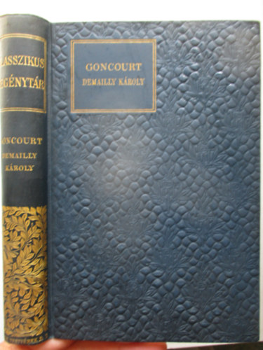 Goncourt E. s J. - Demailly Kroly