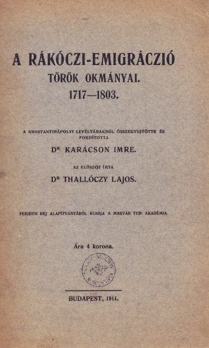 Karcson I.-Thallczy (szerk.) - A Rkczi-emigrczi trk okmnyai