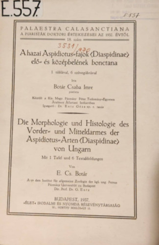 Botr Csaba Imre - A hazai Aspidiotus-fajok (Diaspidinae) el- s kzpbelnek bonctana