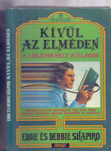 Eddie s Debbie Shapiro - Kvl az elmden - A legjobb hely a vilgon (j Korszak)
