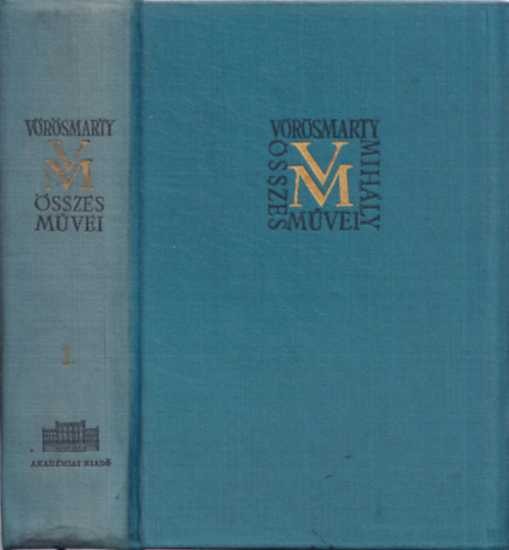 Vörösmarty Mihály - Vörösmarty Mihály összes művei I-XVIII.
