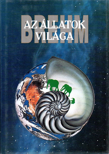 Alfred Brehm - Az llatok vilga 2. (Emlsk II. ktet)