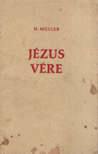 H. Mller - Jzus vre