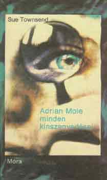 Sue Townsend - Adrian Mole minden knszenvedsei