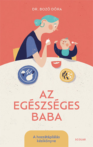 Dr. Boz Dra - Az egszsges baba