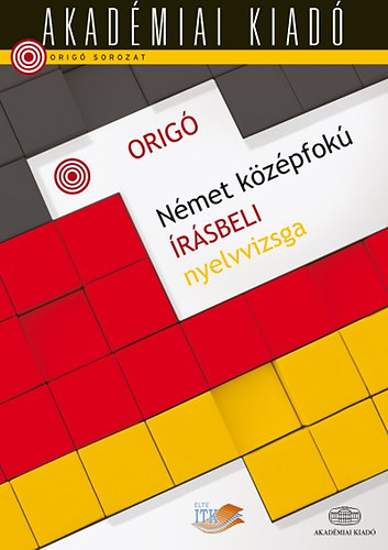 Szcs Melinda (szerk.) - Orig - Nmet kzpfok rsbeli nyelvvizsga j