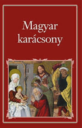 Szigethy Gbor (szerk. s vl.) - Magyar karcsony (Nemzeti knyvtr 20.)