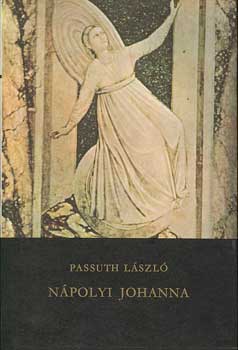 Passuth László - Nápolyi Johanna