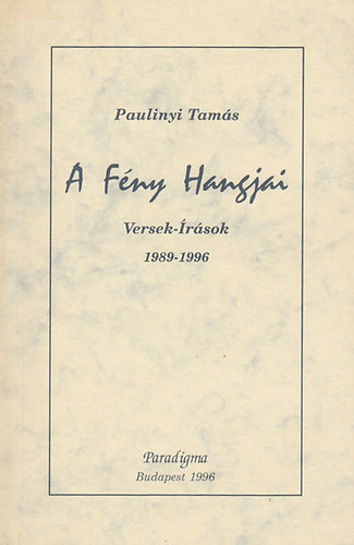Paulinyi Tamás - A fény hangjai