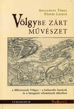 Fsts Lszl Antalczy Tmea - Vlgybe zrt mvszet