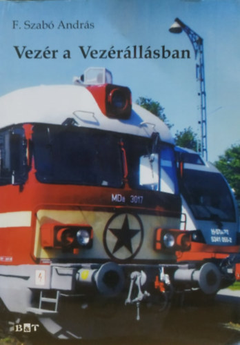 F. Szab Andrs - Vezr a Vezrllsban