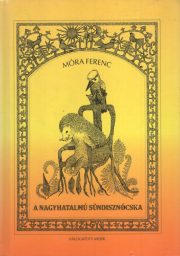 M�ra Ferenc - A nagyhatalm� s�ndiszn�cska
