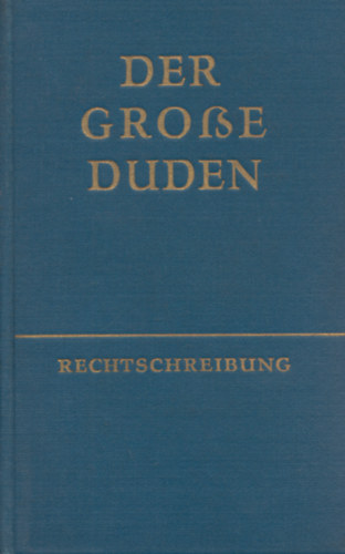 Der groe Duden - Rechtschreibung