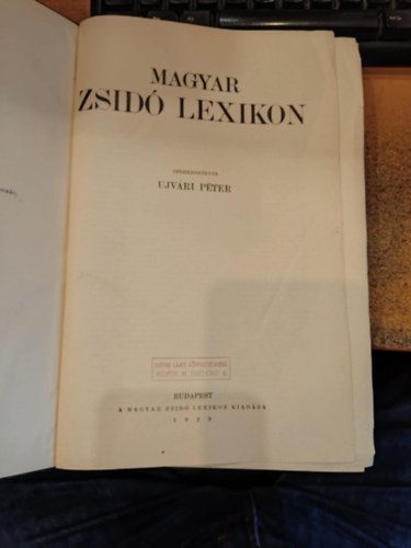 Ujvári Péter (szerk.) - Magyar zsidó lexikon (nem reprint)