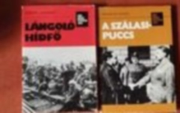 Rozsnyói Ágnes, Robert Jackson - 2 db Népszerű történelem:A szálasi-puccs + Lángoló hídfő