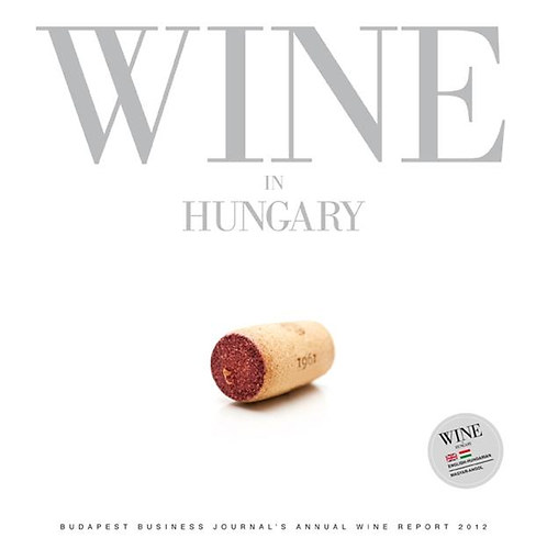 Geönczeöl Attila (Szerk.) - Wine in Hungary 2012