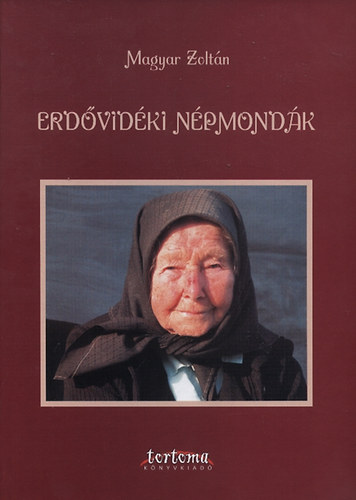 Magyar Zolt�n - Erd�vid�ki n�pmond�k
