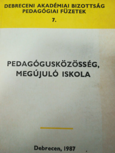 Pedagguskzssg, megjul iskola