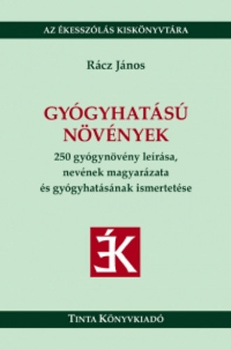 Rácz János; - Gyógyhatású növények
