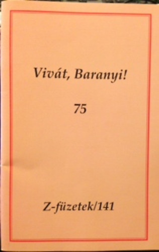 Viv�t, Baranyi! 75  Z - f�zetek / 141
