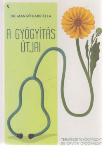 Dr. Mang Gabriella - A gygyts tjai