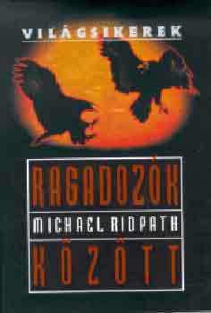 Michael Ridpath - Ragadozk kztt