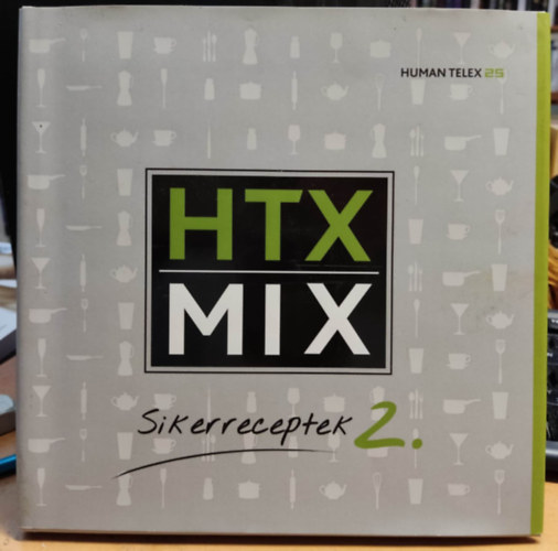 Hajnal Tams, Human Telex - HTX Mix 2.: Sikerreceptek 2. - Human Telex 25.