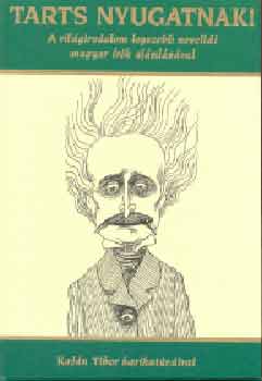 T�bi�s �ron (szerk.) - Tarts Nyugatnak!