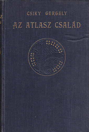 Csiky Gergely - Az Atlasz-család