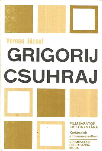 Veress József - Grigorij Csuhraj