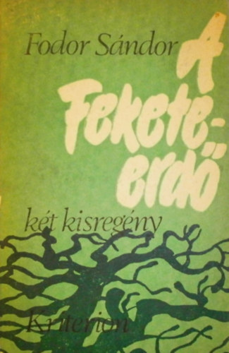 Fodor Sándor - A Fekete-erdő - Bimbi tábornok