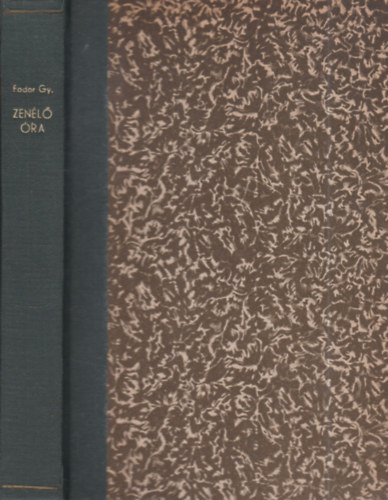 Fodor Gyula - Zenl ra - Trtnetek zenrl s zenszekrl (Hincz Gyula rajzaival)