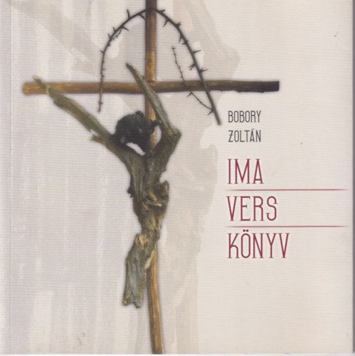 Bobory Zoltán - Ima - vers - könyv