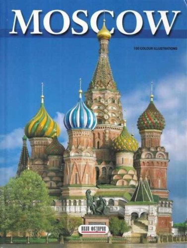 I. Kharitonova, T Geidor - Moscow: The Kremlin, Red Square, All Moscow Trinity-St Sergius Monastery - Moszkva