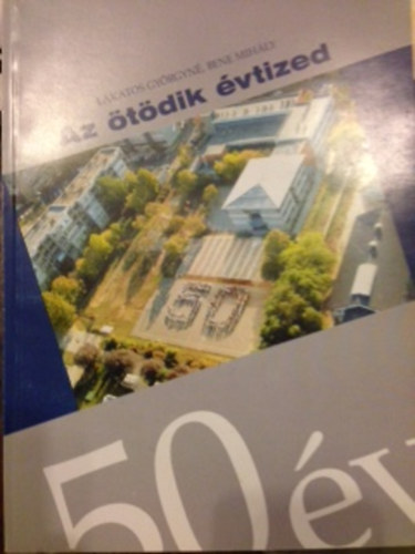 Lakatos Gyrgyn; Bene Mihly - Az tdik vtized