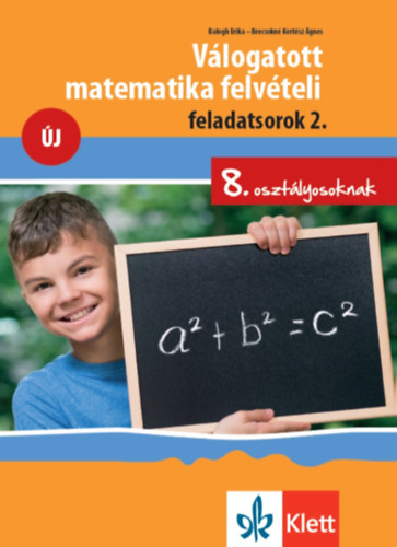 Balogh Erika, Brecsokn Kertsz gnes - Vlogatott matematika felvteli feladatsorok 2. - 8. osztlyosoknak