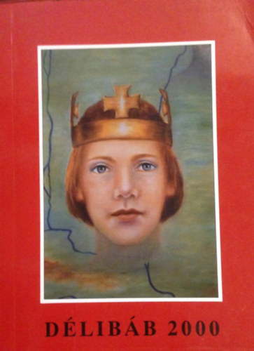 Jakab Zsolt, Kov�cs Zsolt, Ga�l Ern�, Kelemen �gnes, Nagy M�ria, Kov�cs Antal, Heged�s Istv�n - D�lib�b 2000