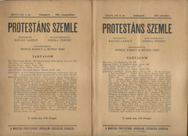 főszerk:Ravasz László-Zsinka Ferenc, társsz.:Pröhle Károly-Révész Imre - Protestáns szemle (1927 4db, 1928 8db)