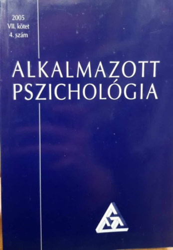 Dr. Balogh Lszl (szerk.) - Alkalmazott pszicholgia 2005/VII. ktet 4. szm