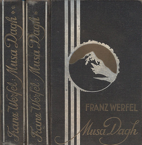 Franz Werfel - Musa Dagh negyven napja I-II. (Első magyar nyelvű kiadás)