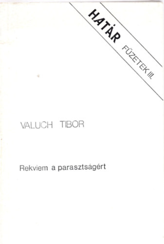 Valuch Tibor - Rekviem a parasztságért