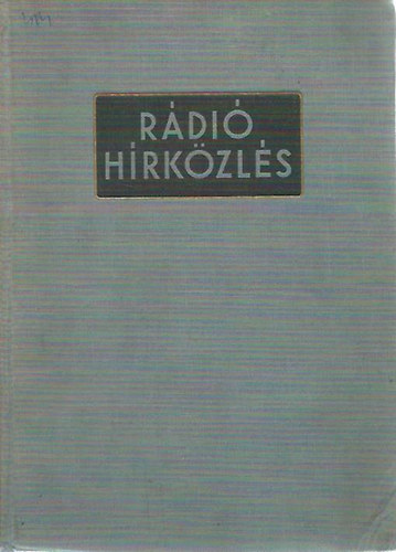 A. T. Starr - Rádió hírközlés
